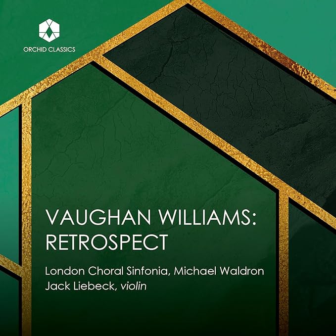 CD cover for Vaughan Williams’ “Retrospective” by London Choral Sinfonia.