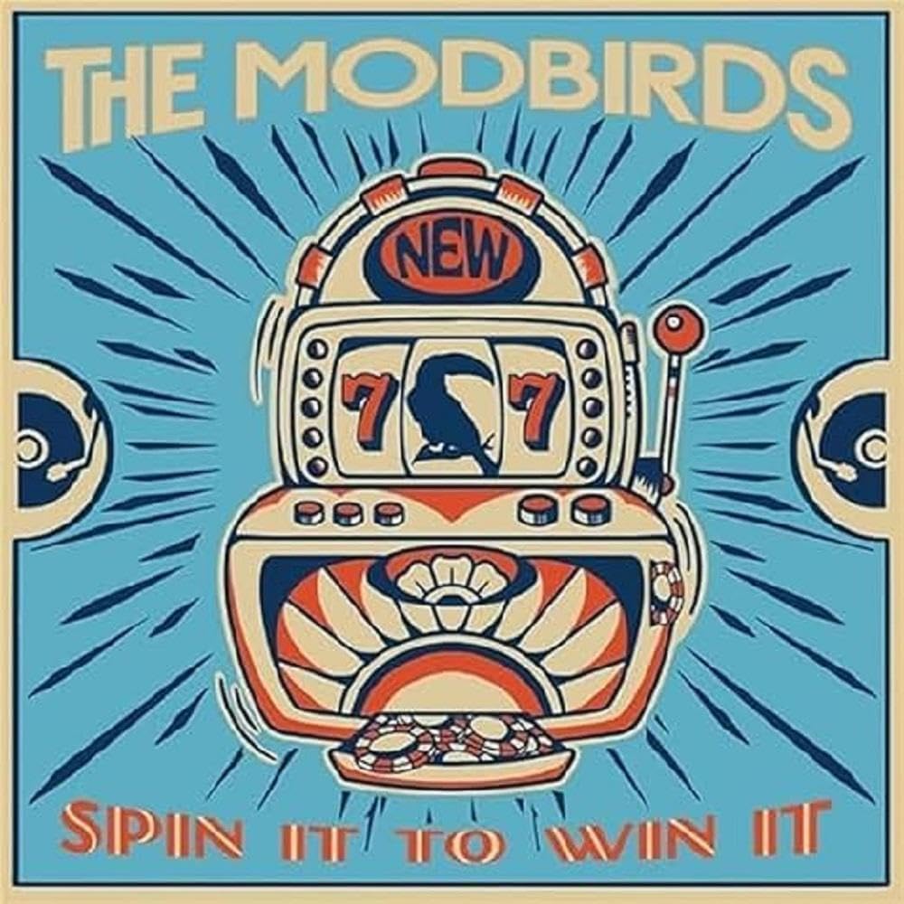 Vinyl album cover for The Modbirds’ “Spin It To Win It” featuring a slot machine.