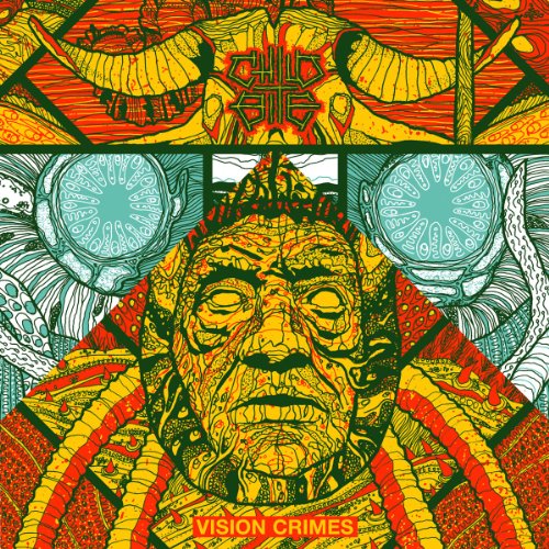 Album cover for Child Bite’s “Vision Crimes” with surreal, distorted imagery.
