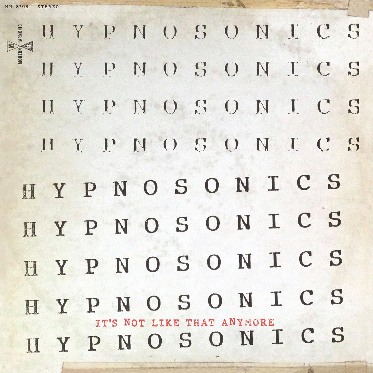CD cover for Hypnosonics’ “It’s Not Like That Anymore” with repeated text.