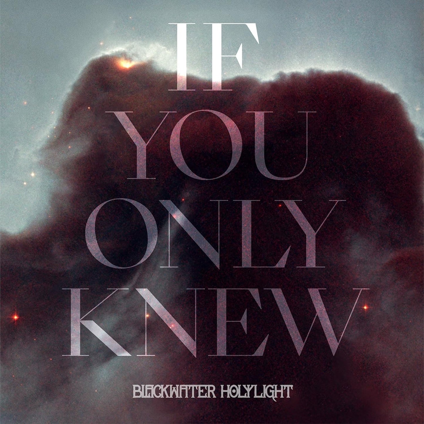 Album cover with text “If You Only Knew” over a nebula image.