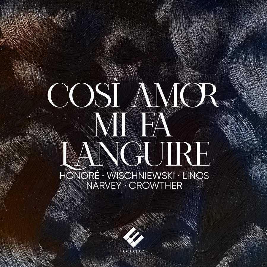 CD cover for "Così Amor Mi Fa Languire" with dark, textured background.