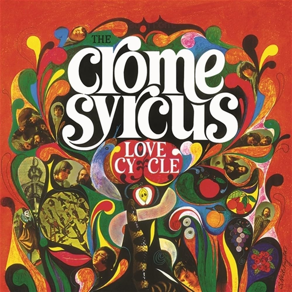 Album cover for Crome Syrcus’ “Love Cycle” with psychedelic, colorful artwork.