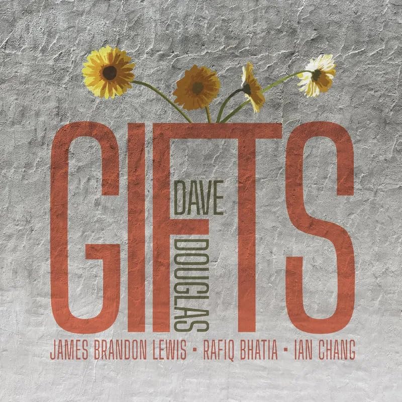 Album cover for "Gifts" by Dave Douglas, featuring flowers and text.
