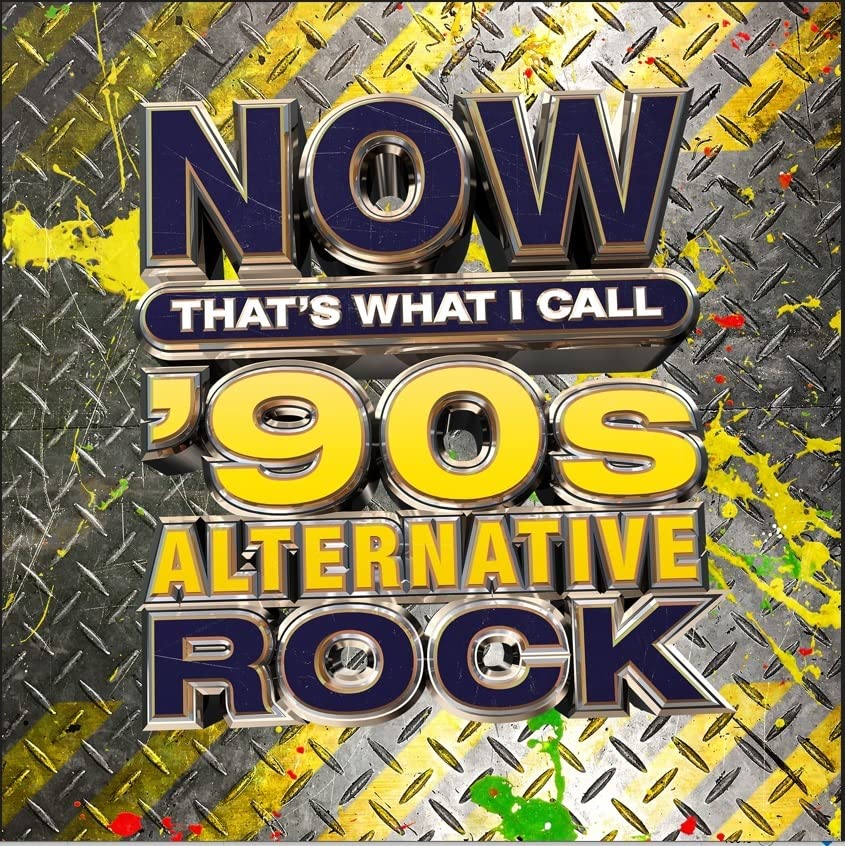CD cover for “Now That’s What I Call Music 90’s Alternative Rock.”