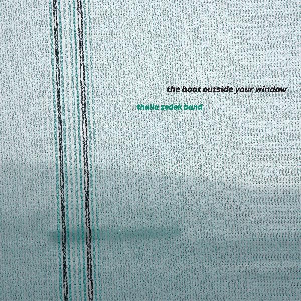 CD cover for Thalia Zedek Band’s “The Boat Outside Your Window,” teal texture.