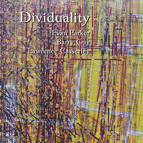 CD cover for Evan Parker’s “Dividuality” with abstract yellow and red artwork.