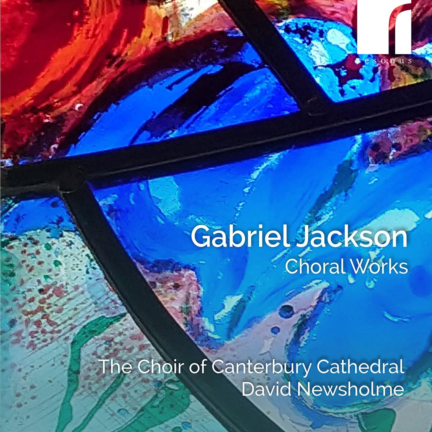 CD cover: abstract stained glass with text “Gabriel Jackson Choral Works”.