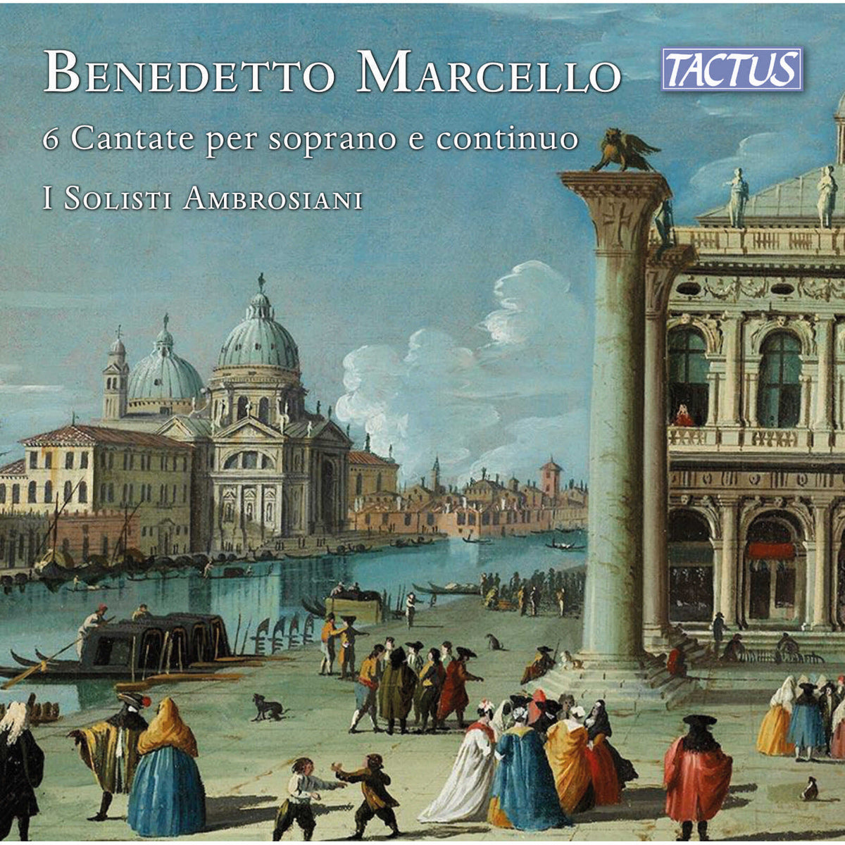 CD cover: Venetian cityscape painting with text "Benedetto Marcello" and "I Solisti Ambrosiani".