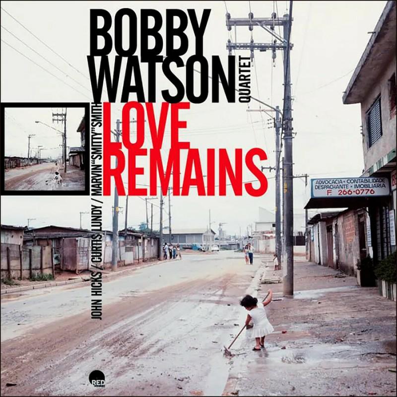 Album cover for Bobby Watson’s “Love Remains” featuring a street scene.