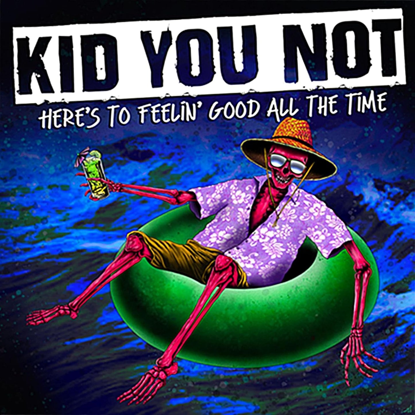 Vinyl record album cover for Kid You Not, Here's To Feeling Good All The.