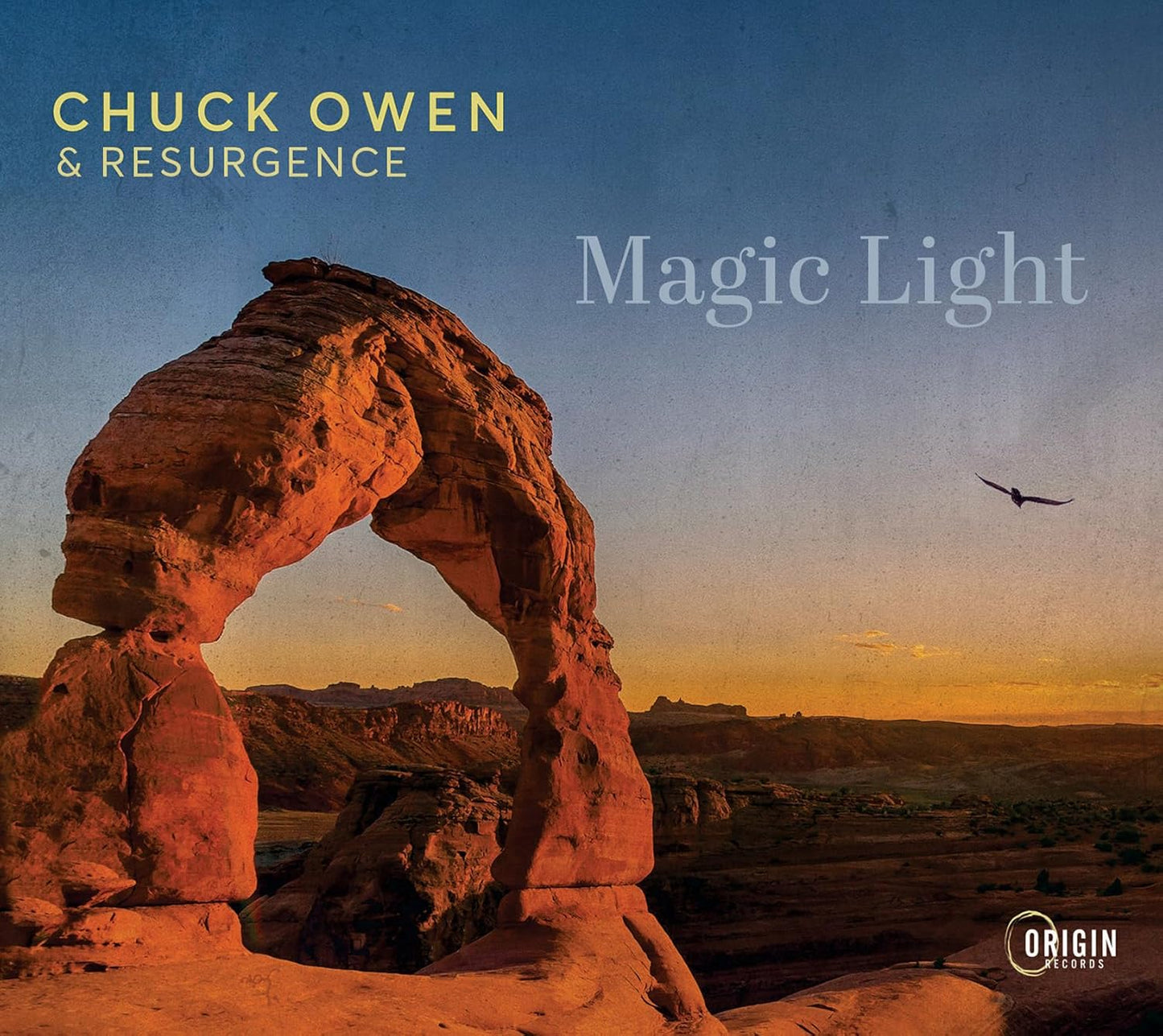 CD cover: desert arch landscape with text "Chuck Owen & Resurgence - Magic Light".