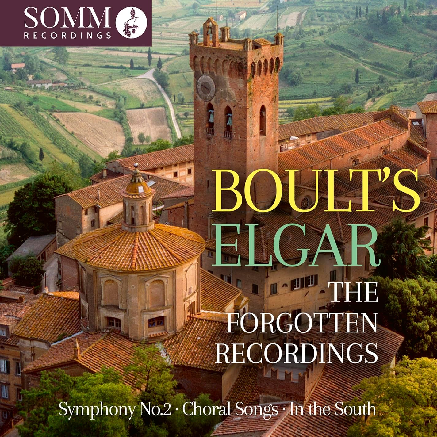 CD cover featuring a Tuscan townscape and text: “Boult’s Elgar – The Forgotten Recordings.”
