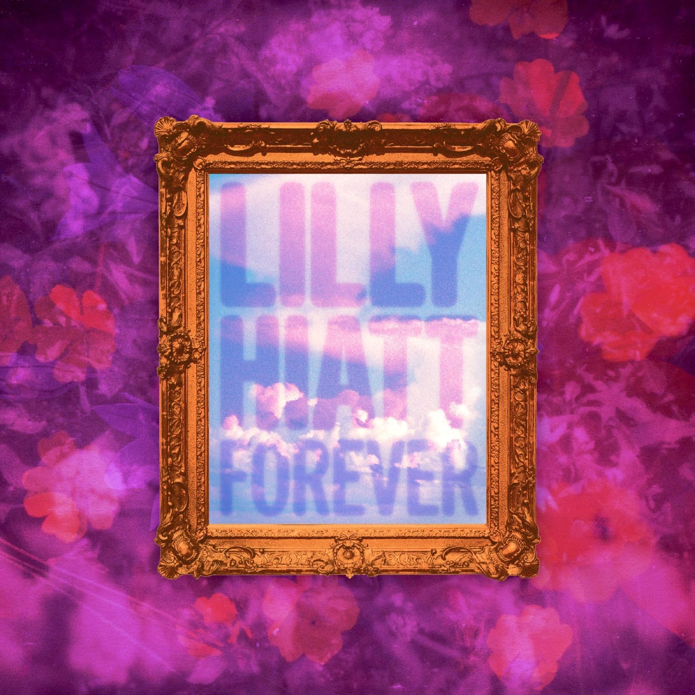 Album cover for Lilly Hiatt’s “Forever” with floral background and ornate frame.