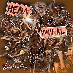 "Album cover art for 'Heavy Hymnal' by Vintage Trouble, featuring a lively crowd illustration."