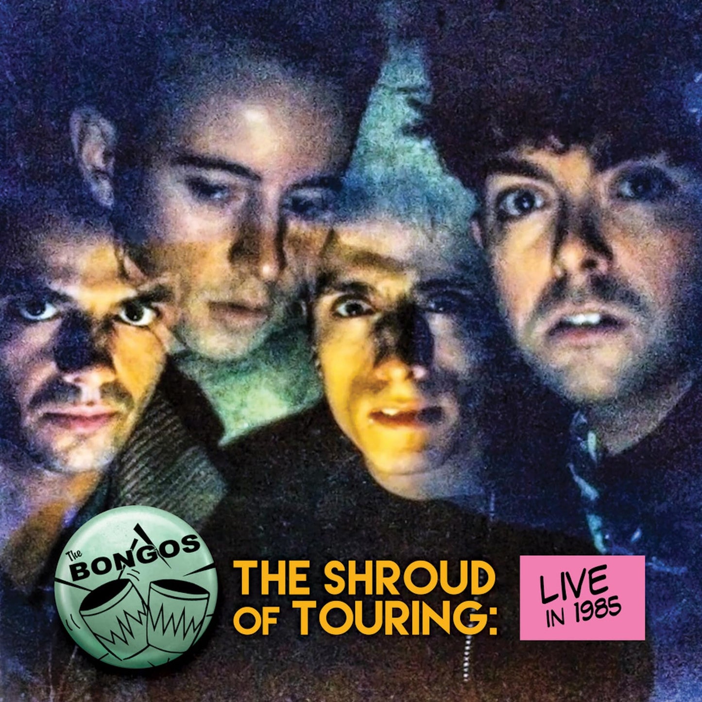CD cover for The Bongos’ “The Shroud Of Touring: Live In 1985” featuring band members.