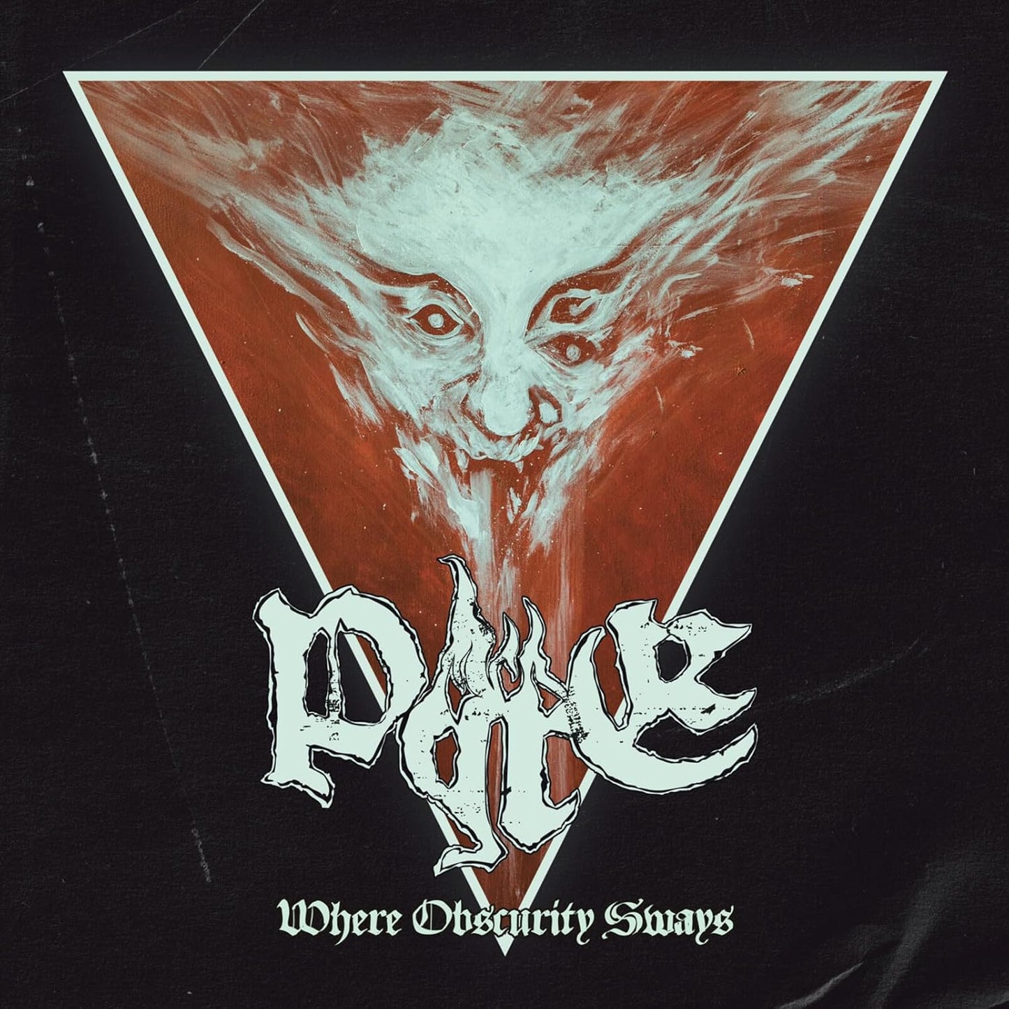 CD cover: distorted face within a triangle, with band name "Pyre" below.