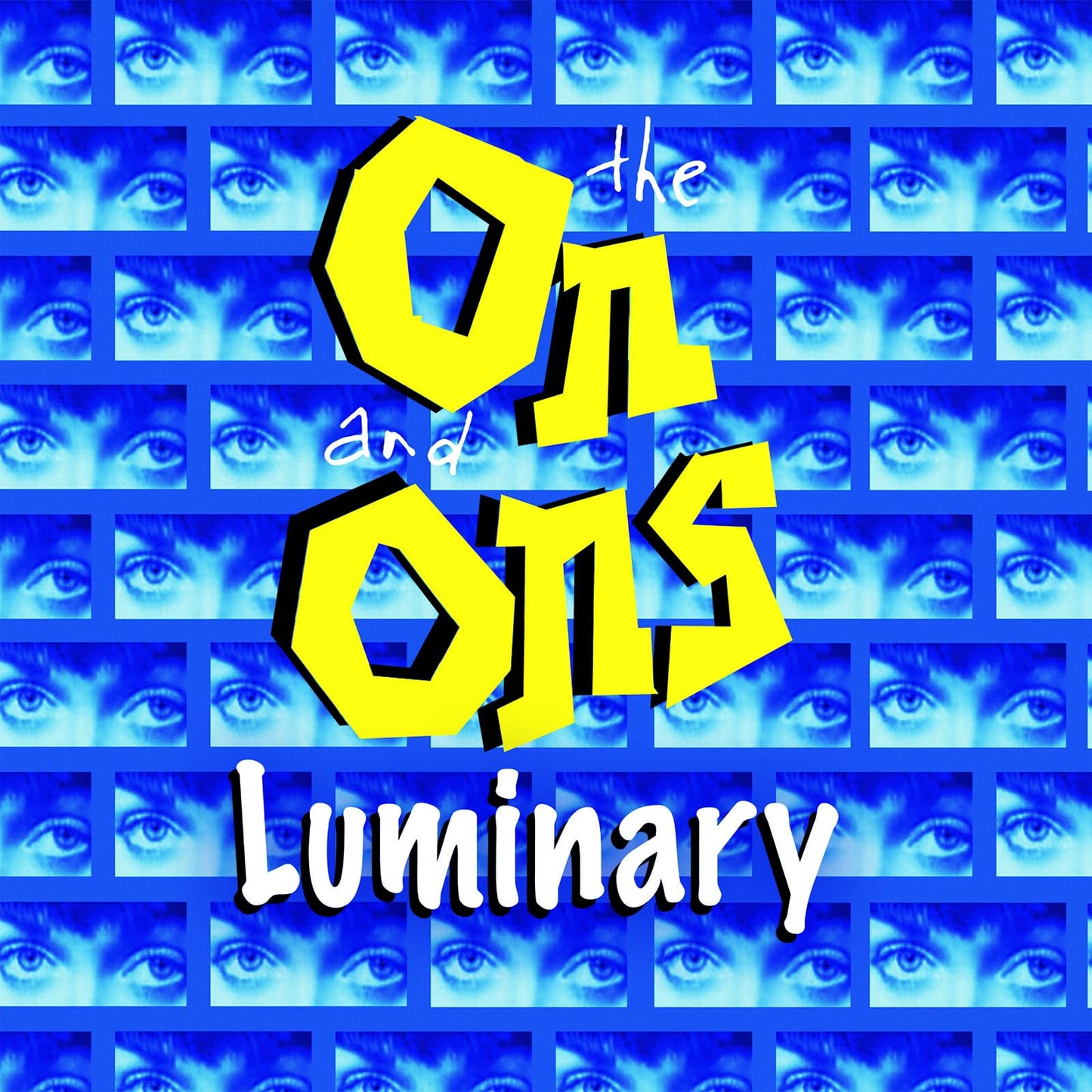 CD cover with yellow text "On And Ons Luminary" over repeating eye images.