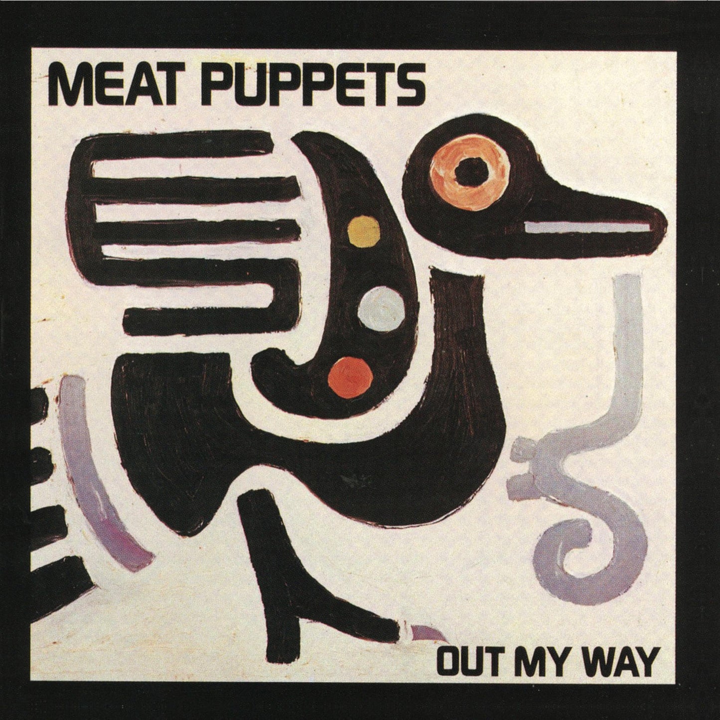 Meat Puppets album cover, "Out My Way," featuring abstract black and white bird art.