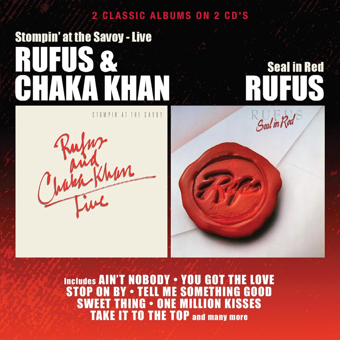 CD cover featuring Rufus and Chaka Khan albums Stompin' at the Savoy and Seal in Red.
