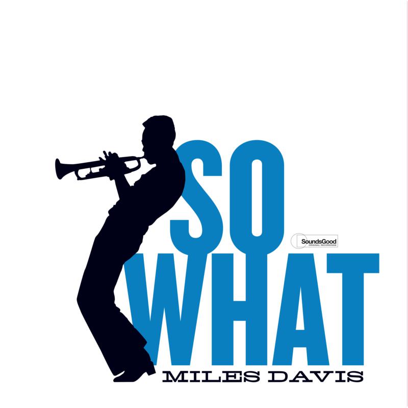 Album cover for Miles Davis’ “So What” featuring a silhouette and text.