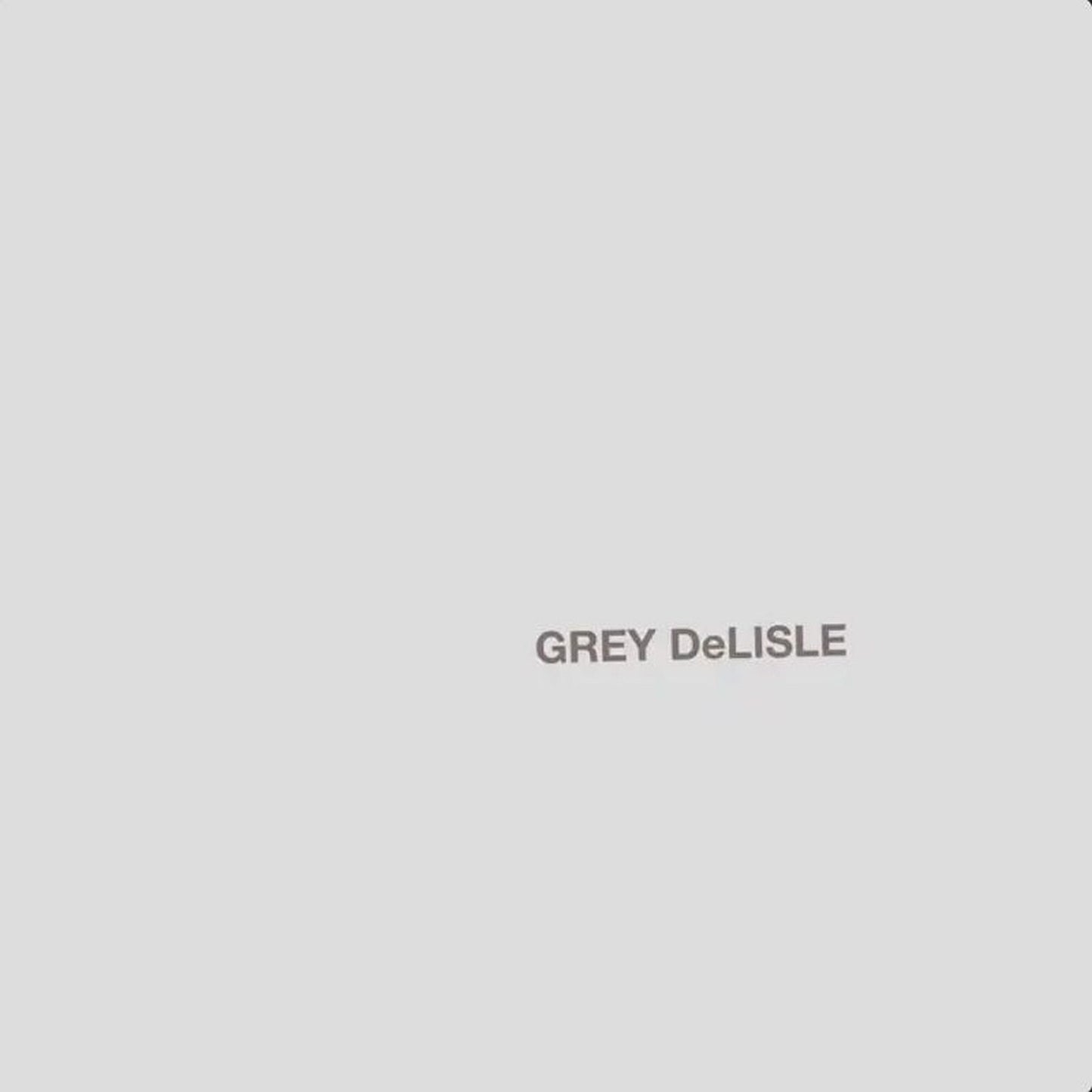 Grey Delisle album cover, text on a light grey background.