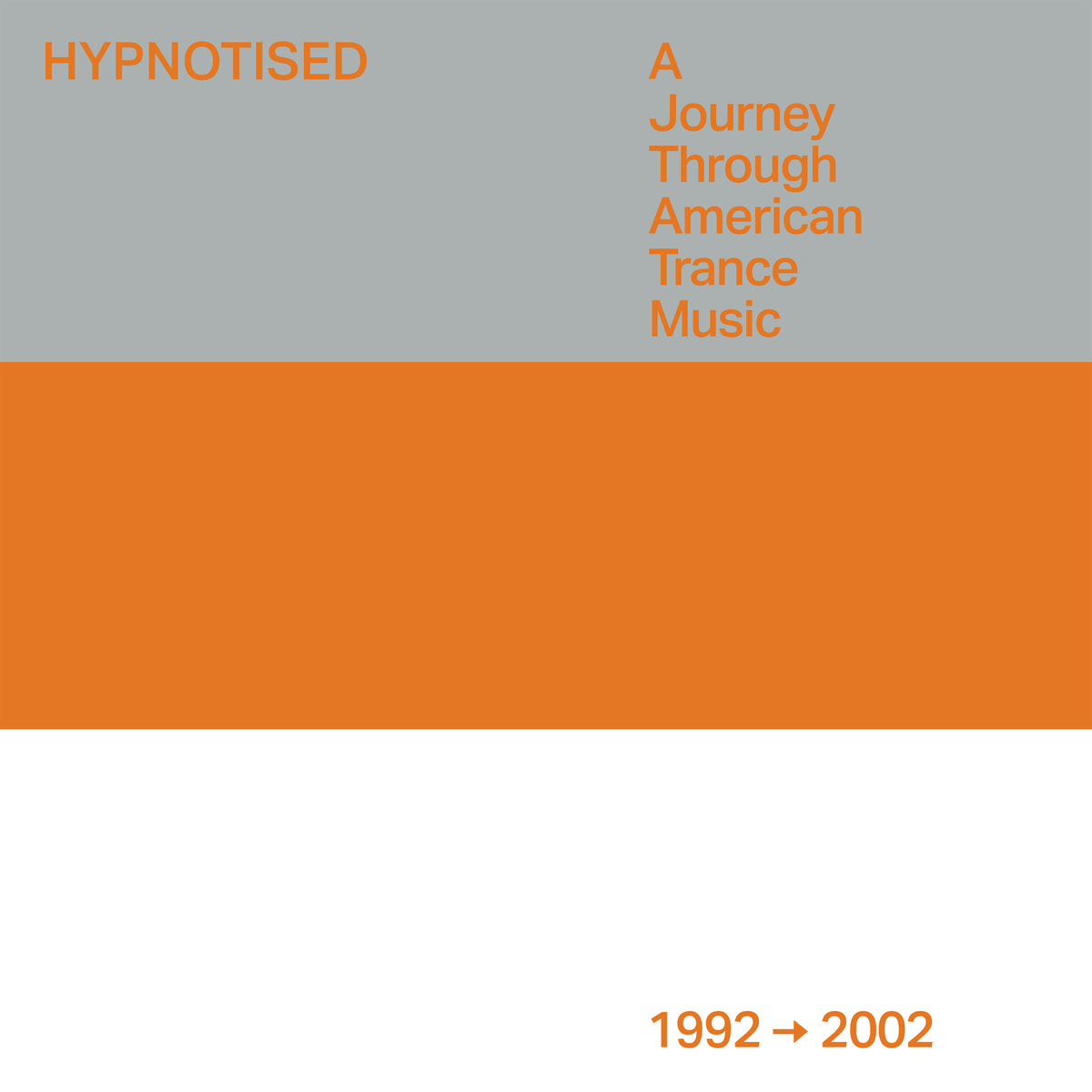 CD cover: orange and grey split, text “Hypnotised: A Journey Through American Trance”.