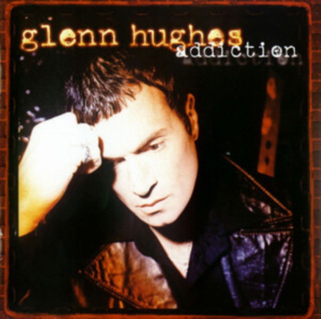 Album cover for Glenn Hughes’ “Addiction” featuring a portrait of the artist.