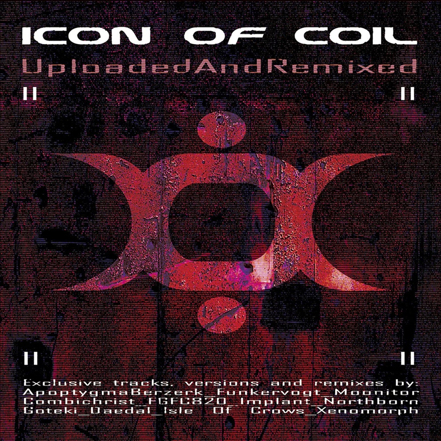 CD cover for Icon Of Coil’s “Uploaded & Remixed,” featuring red and black abstract art.