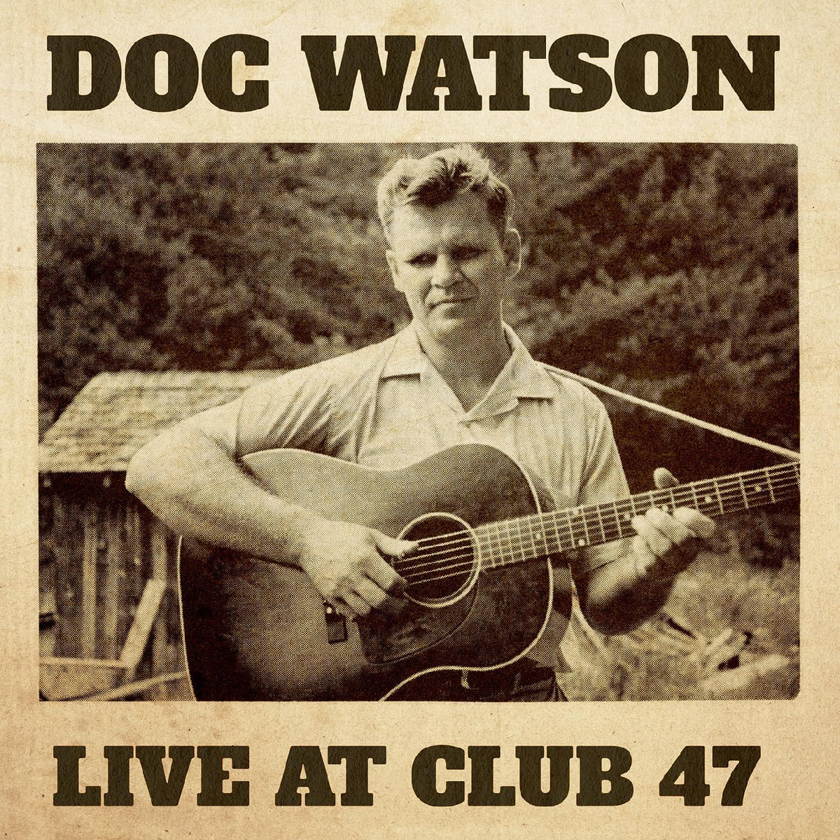 Doc Watson playing acoustic guitar, album cover for "Live At Club 47".
