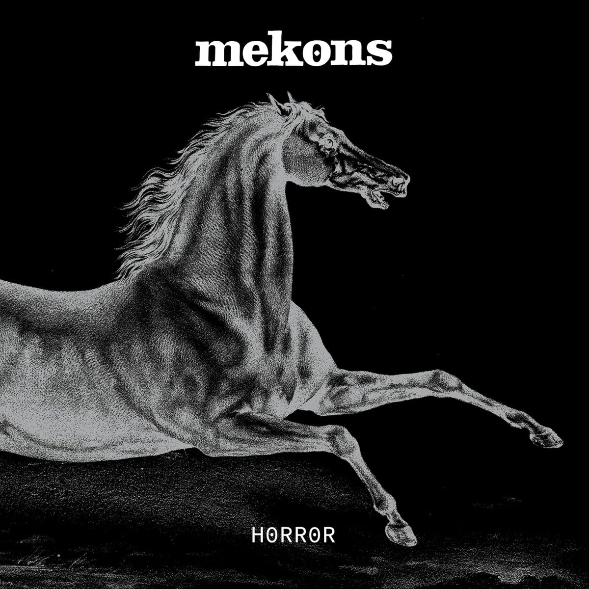 Black and white album cover featuring a rearing horse with text Mekons and Horror.