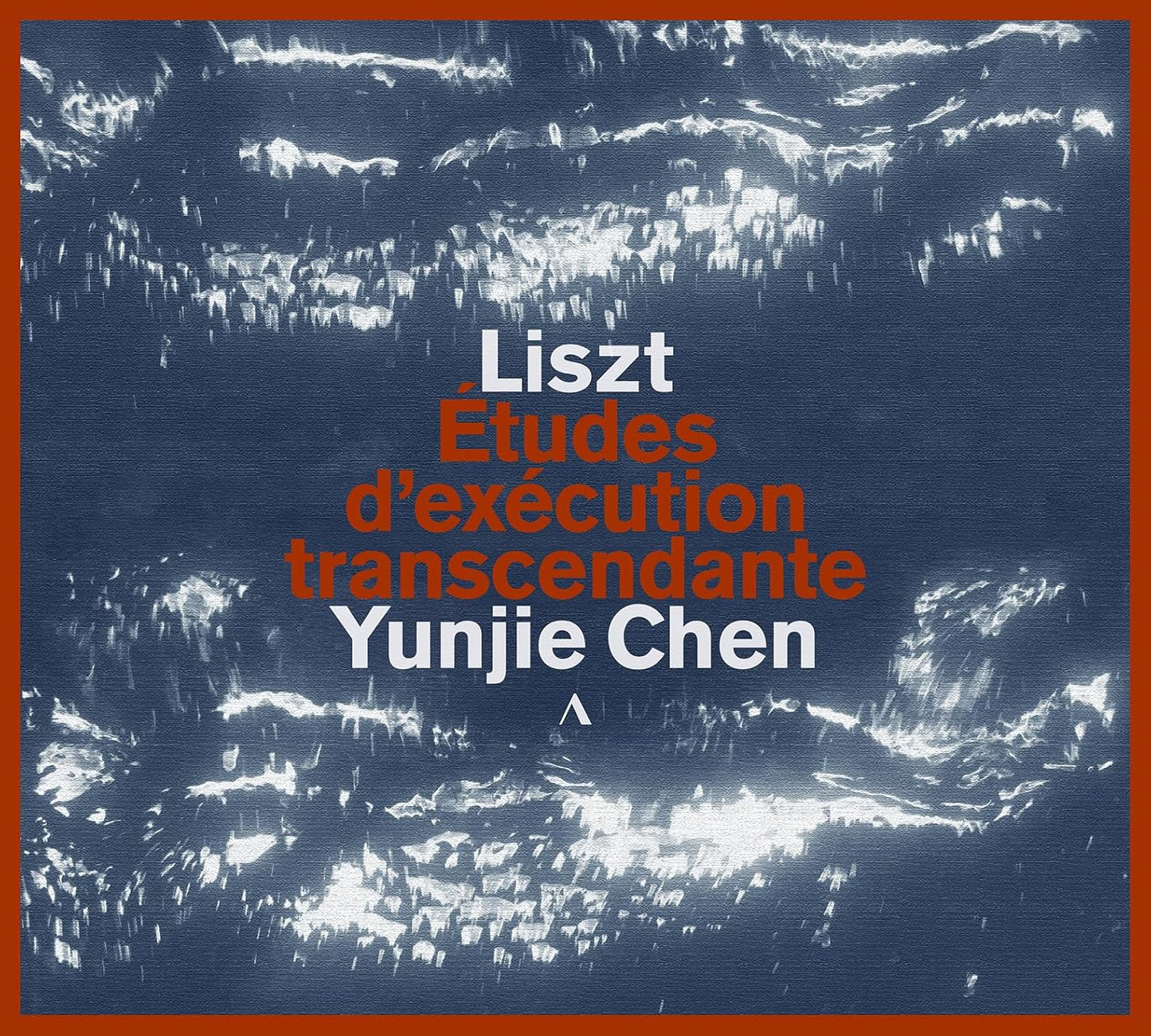 CD cover for Yunjie Chen’s Liszt Etudes d'exécution transcendante.