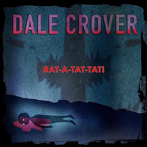 Album cover for Dale Crover’s “Rat-A-Tat-Tat!” with blue and red text.