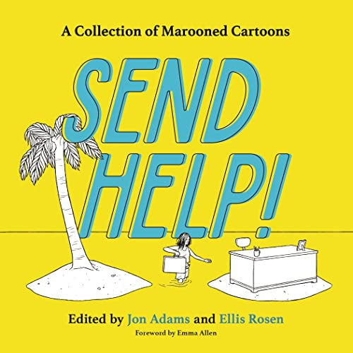 Send Help! : A Collection of Marooned Cartoons