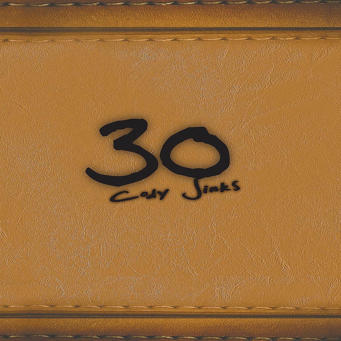 Brown album cover with black text “30” and “Cody Jinks”.
