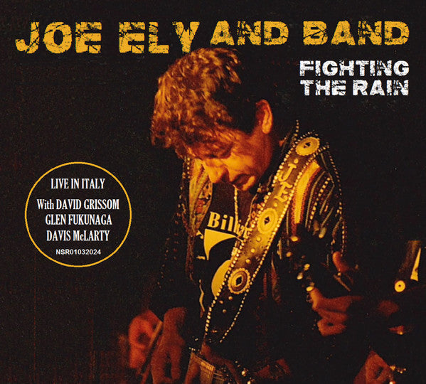 CD cover for Joe Ely and Band’s “Fighting The Rain,” featuring a guitarist.