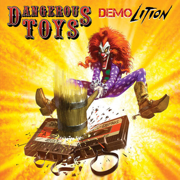 Album cover for Dangerous Toys’ “Demolition” featuring a clown and broken cassettes.