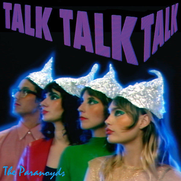 Album cover for The Paranoyds’ “Talk Talk Talk” featuring four women.