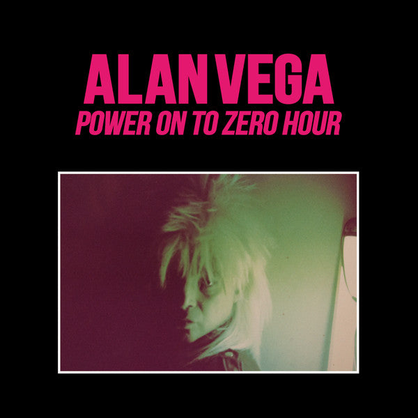 Album cover for Alan Vega’s “Power On To Zero Hour” with portrait.
