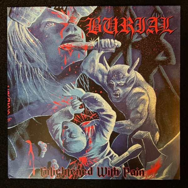 Record cover: distorted figures in blue and red, text “Burial” and “Enlightened With Pain.”