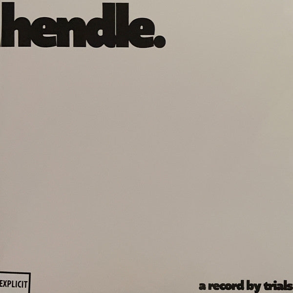 White album cover with "hendle." in bold black text and "a record by trials".
