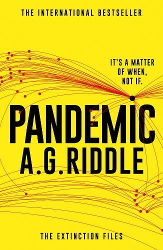 Yellow book cover with bold red lines and the title "Pandemic" by A.G. Riddle.
