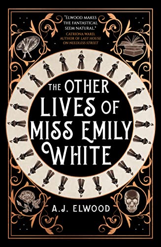 Book cover: ornate dark design, title “The Other Lives of Miss Emily White”.