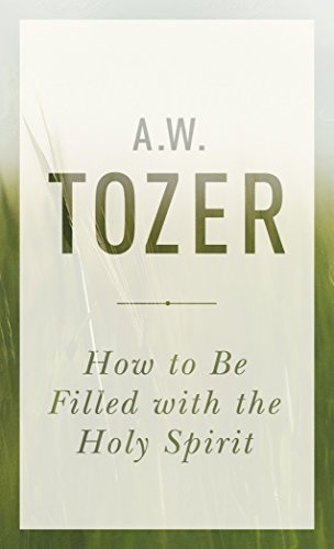Book cover with author "A.W. Tozer" and title "How To Be Filled with the Holy Spirit".