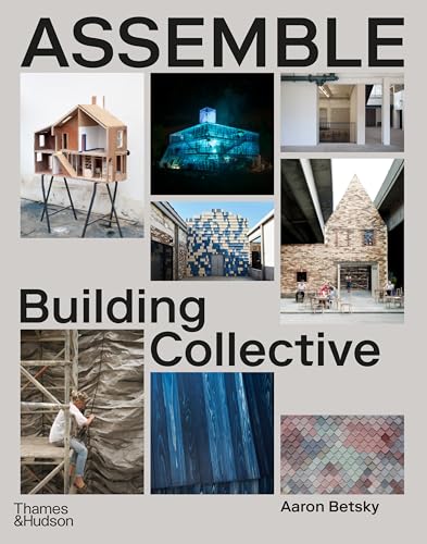 Book cover titled Assemble: Building Collective featuring a collage of architectural projects and textures.