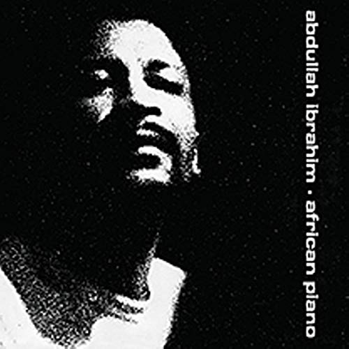 Black and white portrait of Abdullah Ibrahim, album cover for “African Piano.”
