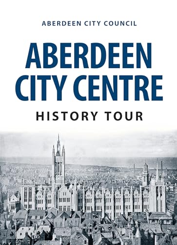 Book cover for Aberdeen City Centre History Tour with historic cityscape.