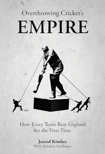 Book cover: “Overthrowing Cricket’s Empire” with a silhouetted cricketer image.