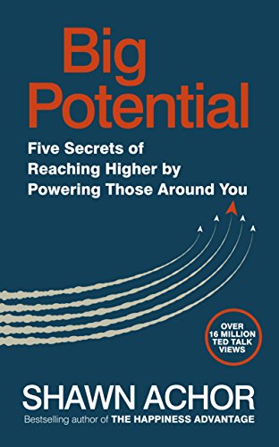 Book cover: "Big Potential" by Shawn Achor, with upward-pointing arrows.