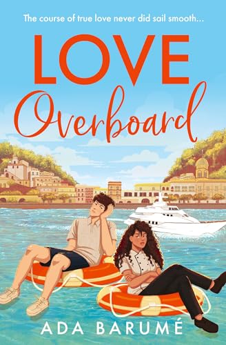 Book cover: “Love Overboard” depicts two people on inflatable rings by the sea.